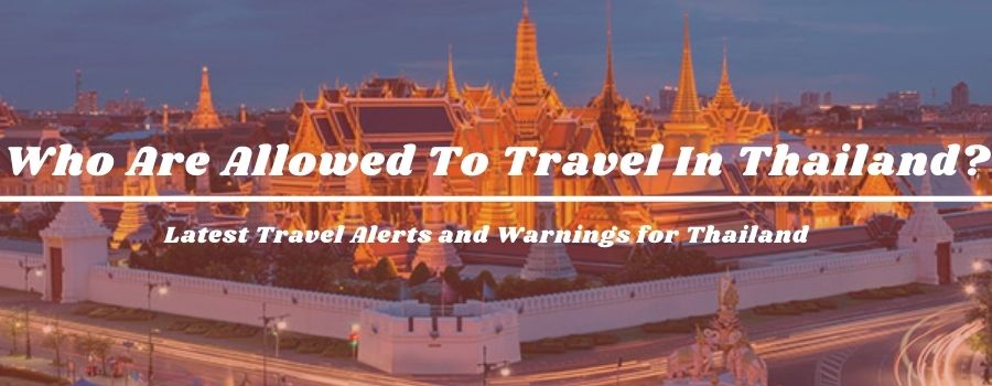 who-are-allowed-to-travel-in-thailand